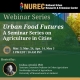 Web Series poster graphic - "Urban Food Future" hosted by Joshua Arnold, Assistant Extension Professor of Urban Agriculture UMass at Amherst
